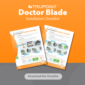 Doctor blade installation checklist